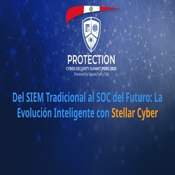 Del SIEM Tradicional al SOC del Futuro: La Evolución Inteligente con Stellar ...