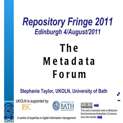 Stephanie Taylor (UKOLN) – Metadata Forum