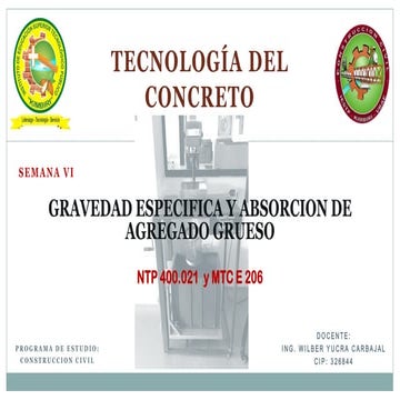 06 TECNOLOGIA DE CONCRETO - GRAVEDAD ESPECIFICA Y ABSORCION DE AGREGADO GRUES...