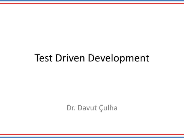 Test Driven Development