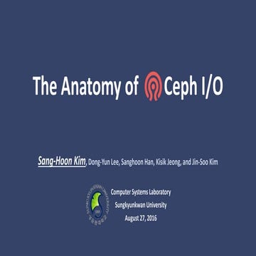 Ceph Day Seoul - The Anatomy of Ceph I/O