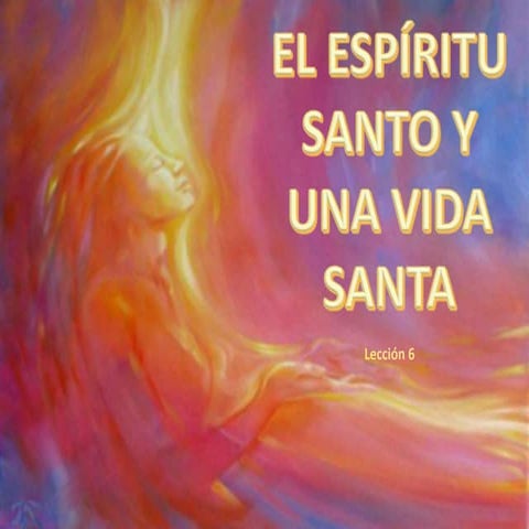 06 una vida santa | PPTX