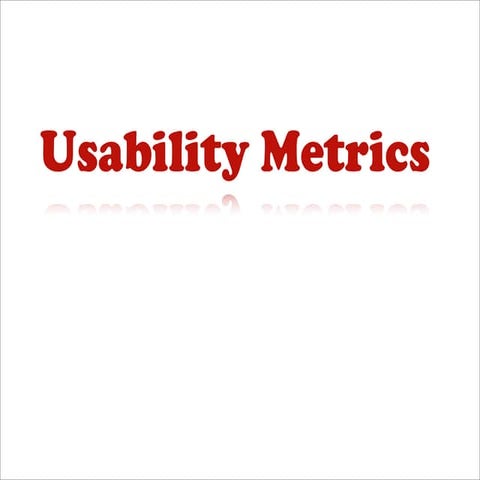 usability testing - usability metrics and wea