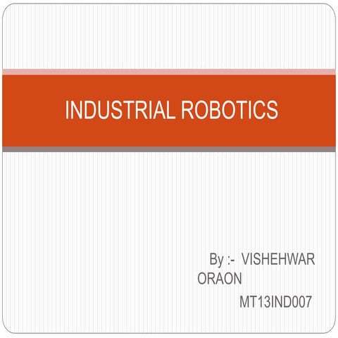 visheshwar oraon   robotics presentation