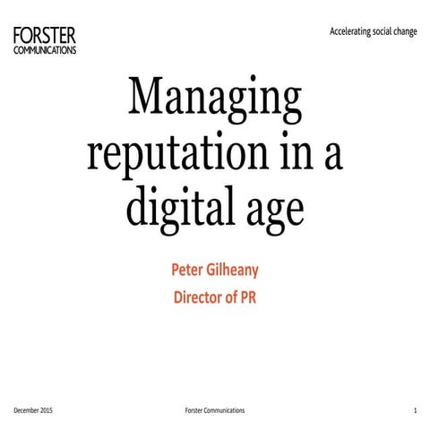 Managing corporate reputation in the digital age. PR in the digital age confe...