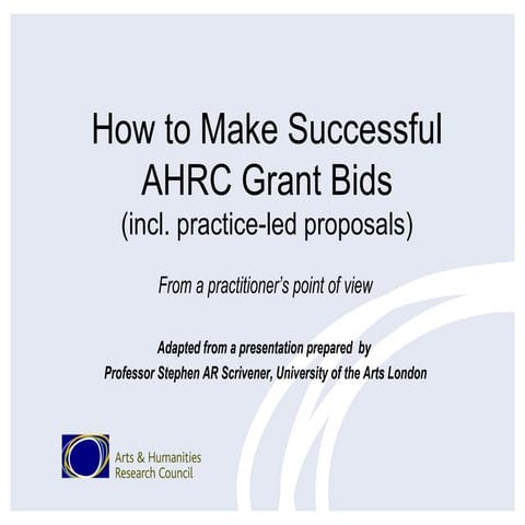 07.1 How to make Successful AHRC Grant Bids