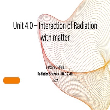 1 interaction of radiation with matter | PPTX