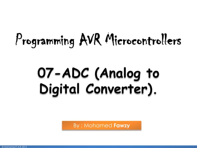 07 Analogue to Digital Converter(ADC).2016