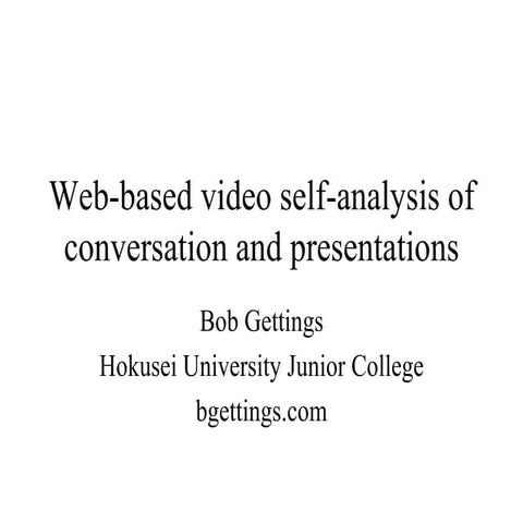 07 Asia TEFL: Web-based video self-analysis of conversation and presentations