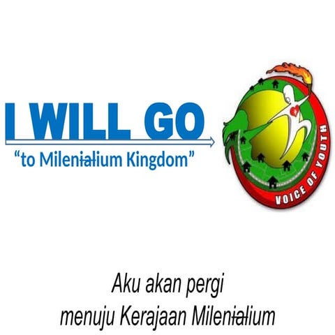 07 - I Will Go to Milenium Kingdom AKU AKAN PERGI.pptx