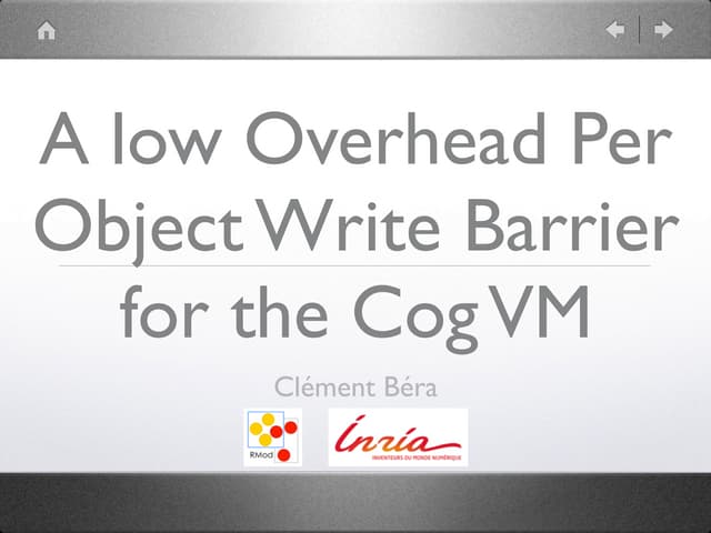 A low Overhead Per Object Write Barrier for Smalltalk