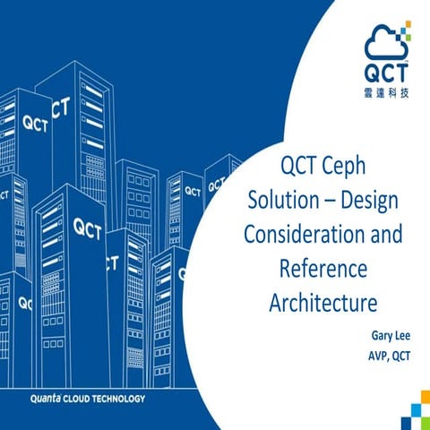 QCT Ceph Solution - Design Consideration and Reference Architecture