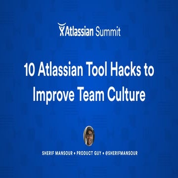 10 Atlassian Tool Hacks to Improve Team Culture