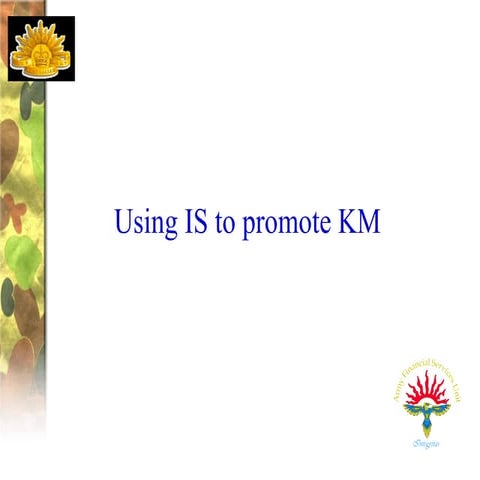 Using IS to promote KM | PPT