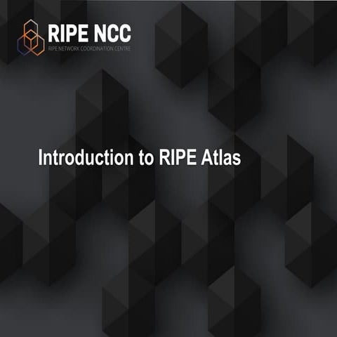 Introduction to RIPE Atlas