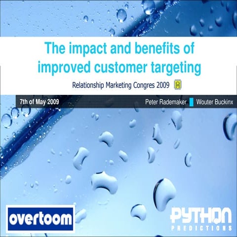 The impact and benefits of improved customer targeting