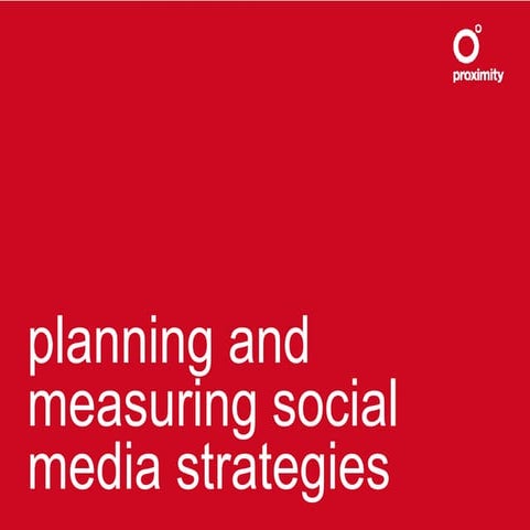 Planning and measuring social media strategies