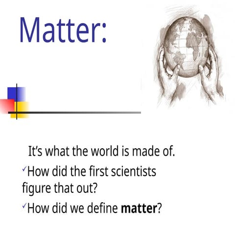 LESSON ABOUT MATTER AND ITS CLASSIFICATION.ppt