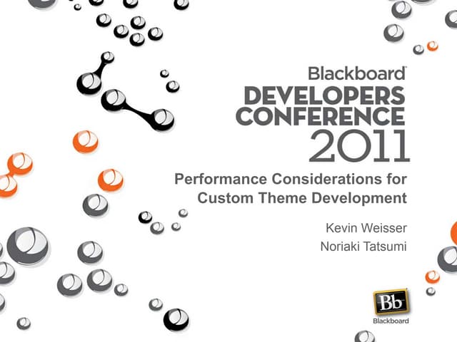 Blackboard DevCon 2011 - Performance Considerations for Custom Theme Development