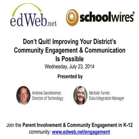 Don't Quit! Improving Your District's Community Engagement & Communication is...