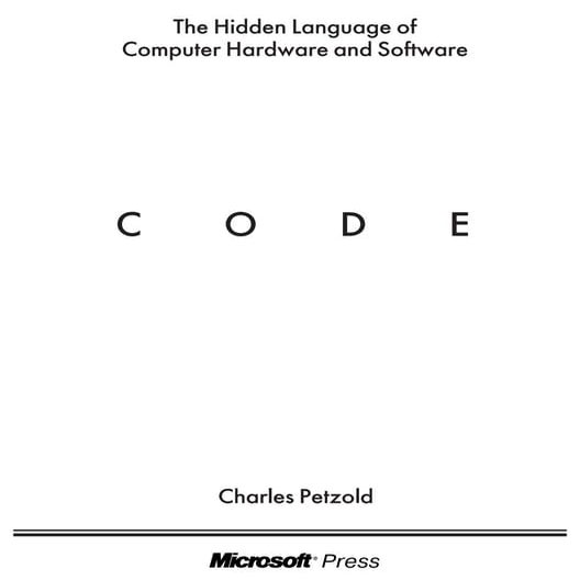 Code The Hidden Language of Computer Hardware and Software PDF