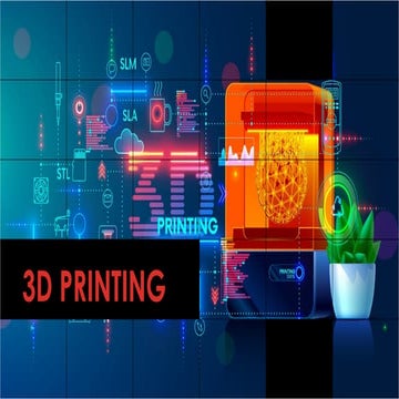 07 3d printing technology presentation.pptx