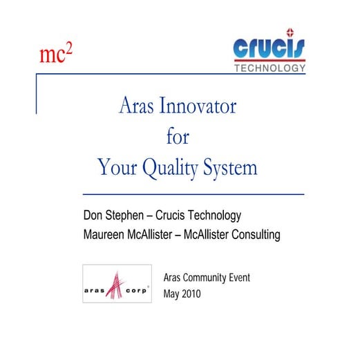 07 Ace 2010 Aras Innovator For Quality Systems