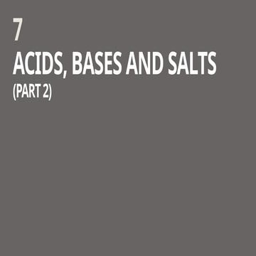 07- Acids, Bases and Salts (Part 2).pptx