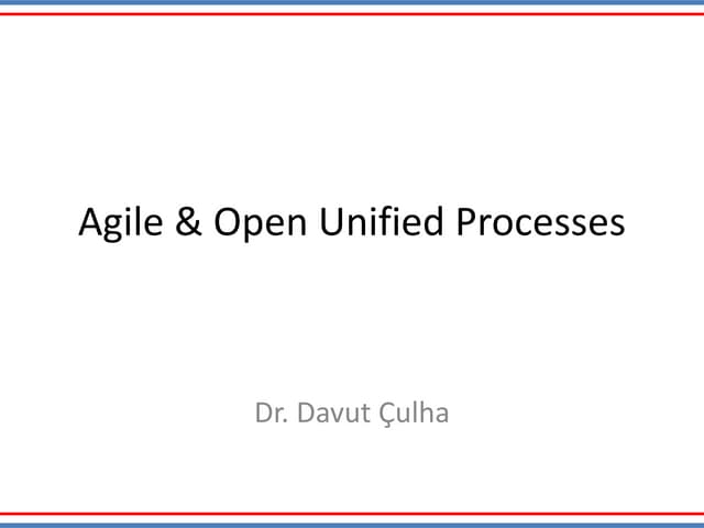 Agile & Open Unified Processes