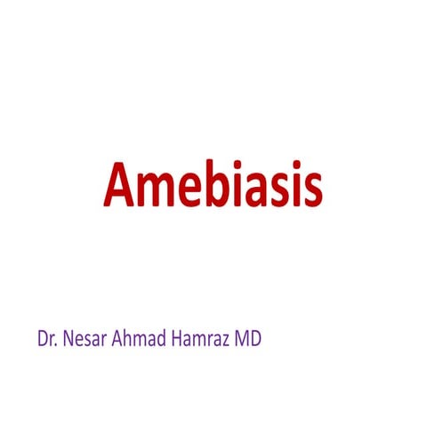 07 Amebiasis diagnosis and managment.pptx