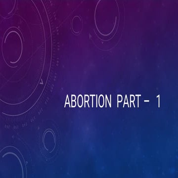 Physiology of  abortion and types of abortion part 1.pdf
