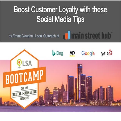 LSA Bootcamp Detroit: Boost Customer Loyalty with these Social Media Tips (Ma...