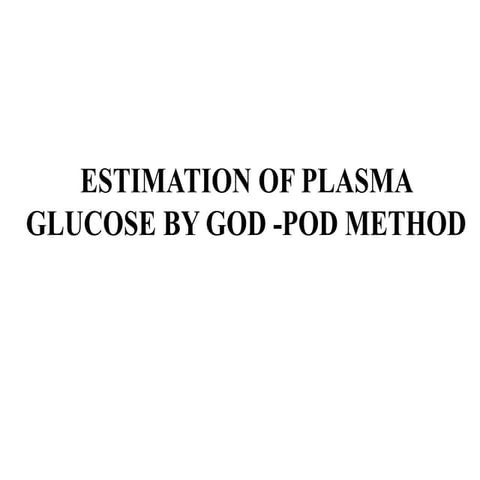 07_ESTIMATION _OF_GLUCOSE_BY_GOD-POD-18-12-2018.pdf