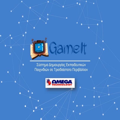 Game It, Σύστημα Δημιουργίας Εκπαιδευτικών Παιχνιδιών σε Τρισδιάστατο Περιβάλλον