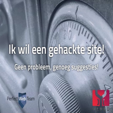 Joomla Security Expert Session - Ik wil een gehackte site!