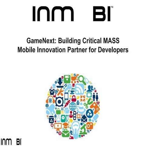 [GAMENEXT] Building Critical  MASS (inMobi)