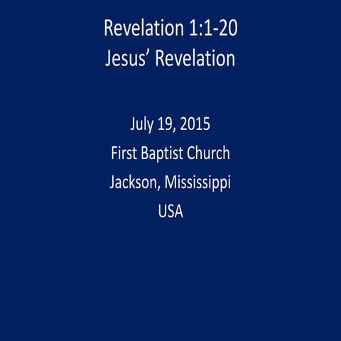 07 July 19, 2015, Revelation 1;1-20, Jesus' Revelation