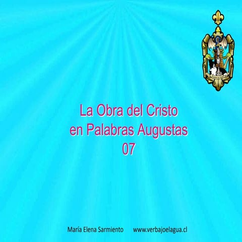 07 la obra del cristo en palabras augustas. ley de jerarquia