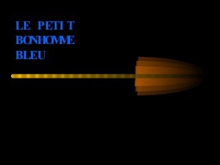 Le Petit Bonhomme Bleu