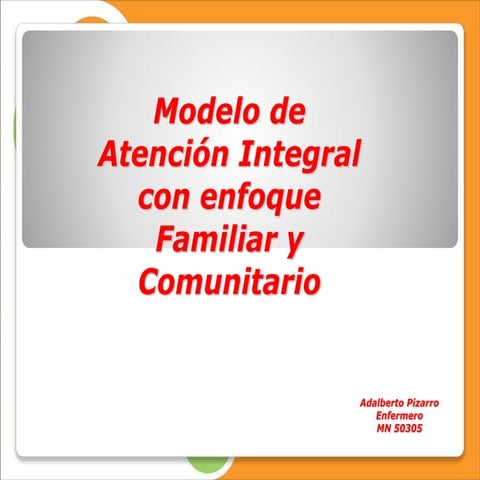 Modelo de atención integral con enfoque familiar y comunitario