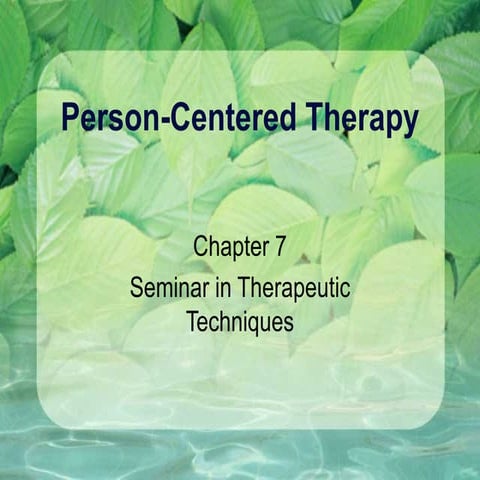 07 Person Centered Therapy