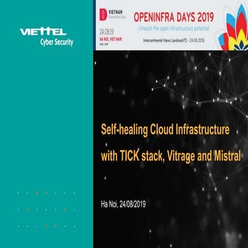 Self Healing Trong Cloud Infrastructure với TICK Stack, Vitrage và Mistral | ...