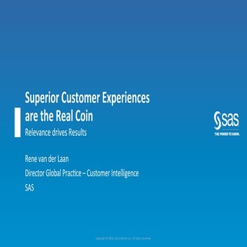 Superior customer experiences are the real coin: relevance drives results - R...