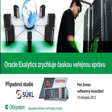 BI Forum 2012 - Oracle Exalytics zrychluje českou veřejnou správu