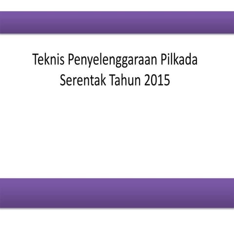 teknis penyelenggaraan pilkada 2015