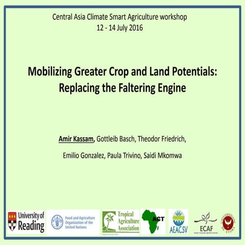 Mobilizing greater crop and land potentials: replacing the faltering engine