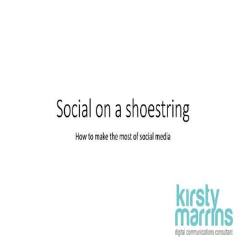 Social on a shoestring. Small charities communications conference, 23 Septemb...