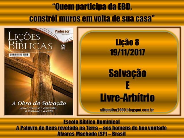 Lição 8 - A salvação e o livre-arbí...