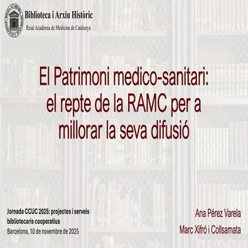 08. El Patrimoni medico-sanitari: El repte de la RAMC per a millorar la seva ...