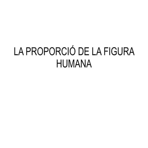 08   2 la proporció de la figura humana